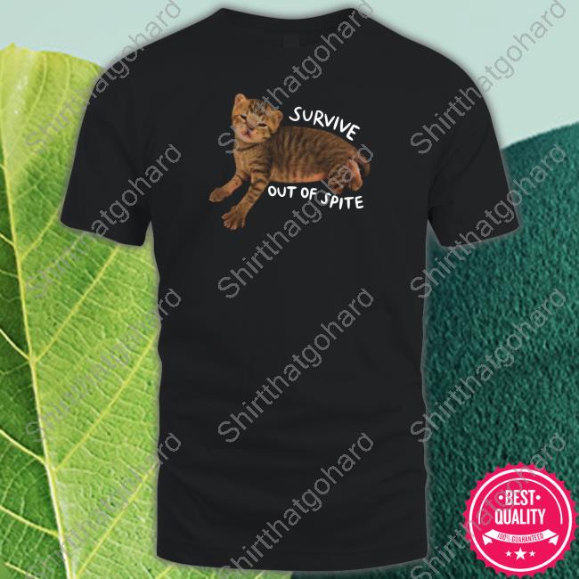 Official Survive Out Of Spite Tee
