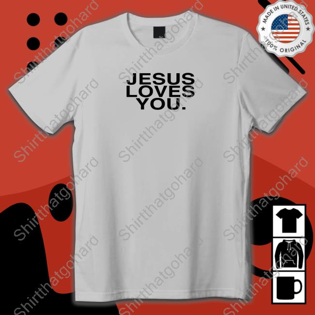 Jesus Loves You Check Front For Good News Long Sleeve Shirt