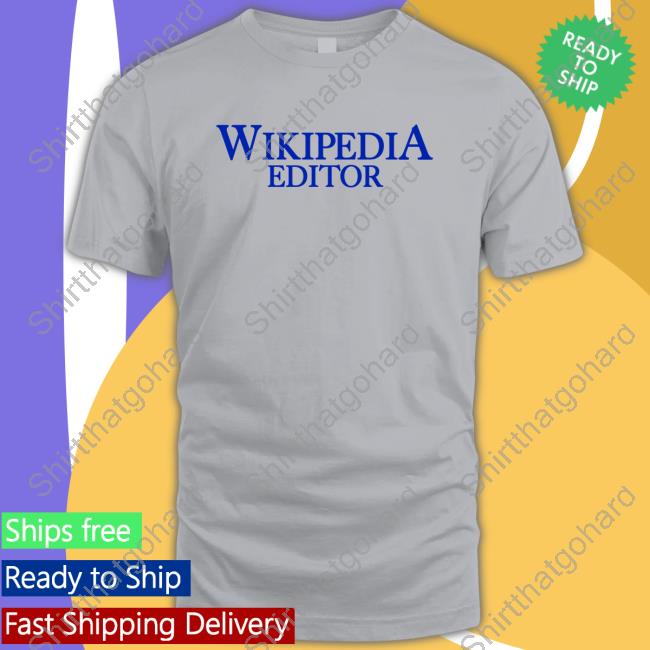Wikipedia Editor T Shirt Lee Championistic