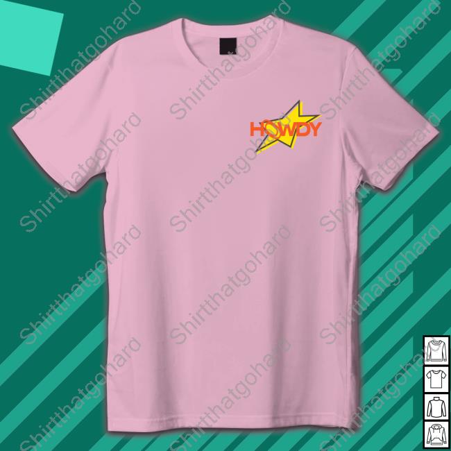 Official Howdy Shoot For The Stars Tee Shirt