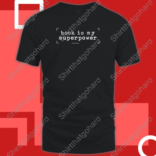 Official Book Is My Superpower T-Shirt