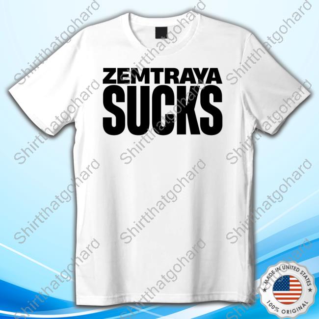 Zemtraya Sucks T Shirt