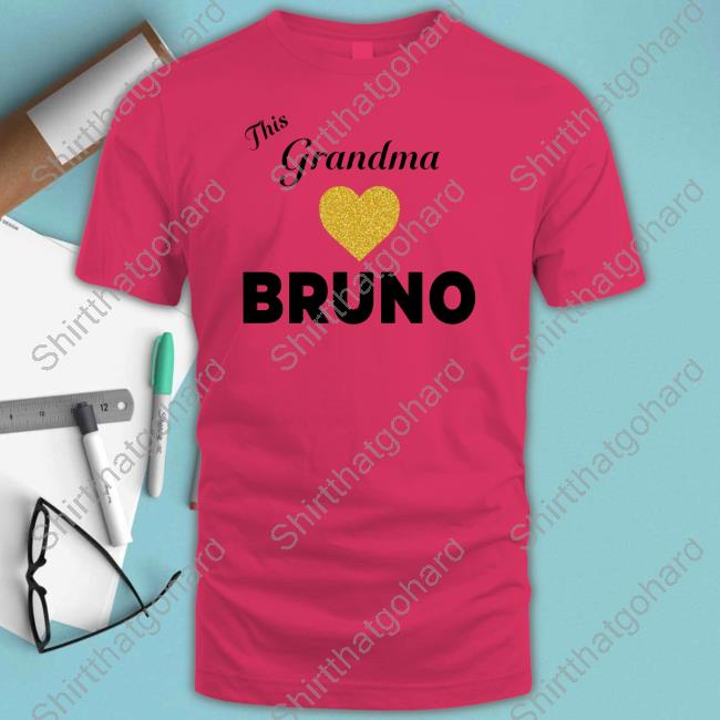 Official This Grandma Bruno T Shirts