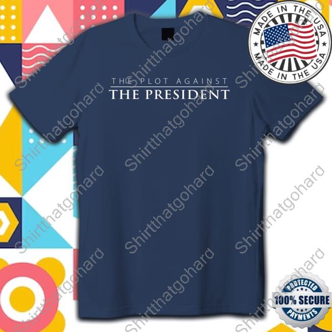Patpmovie Merch The Plot Against The President Crewneck Sweatshirt