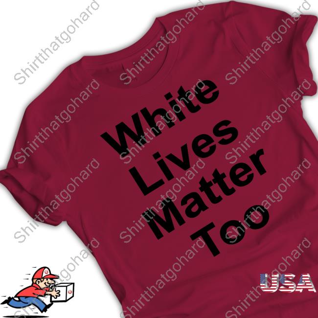 Official 1Nicdar White Lives Matter Too Shir Hoodie