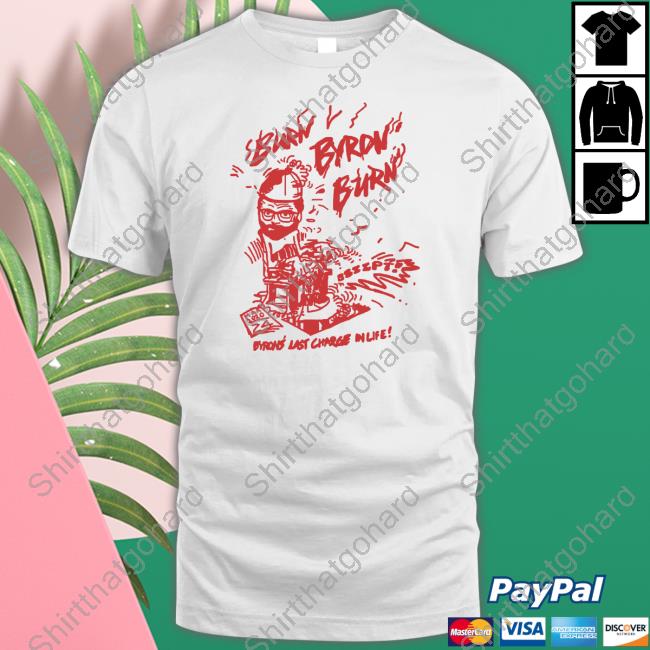 Burn Byron Burn Shirt White