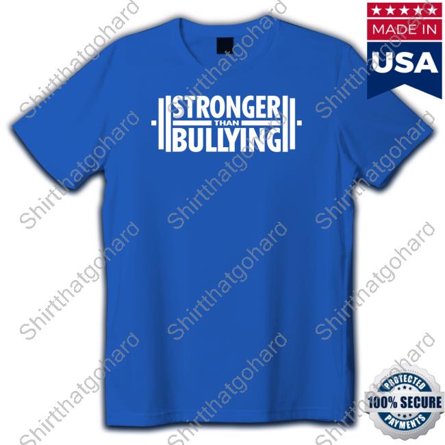 Stronger Than Bullying Tee