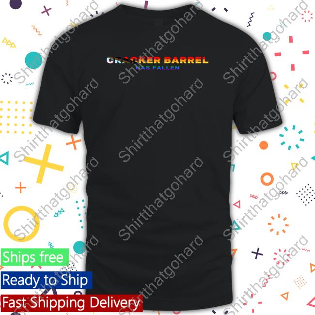 Official Cracker Barrel Has Fallen Pride Flag Tee Shirt