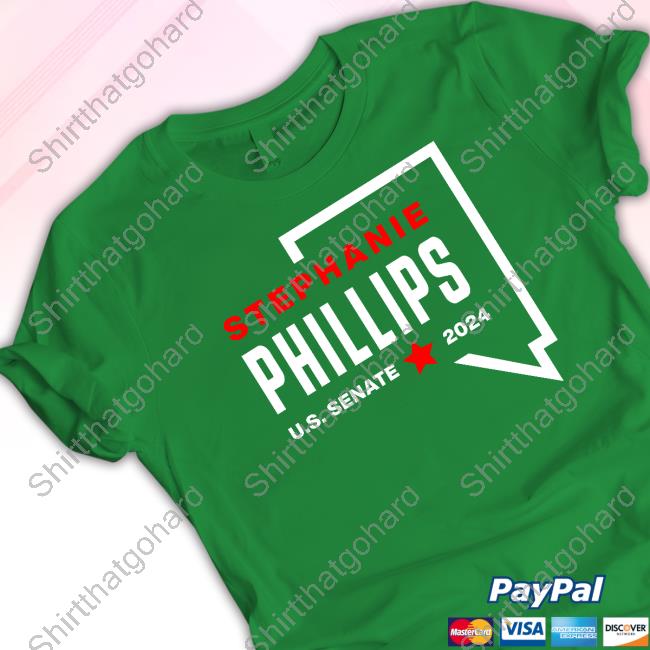 Official Nevada Senator Stephanie Phillips Us Senate 2024 Shirt