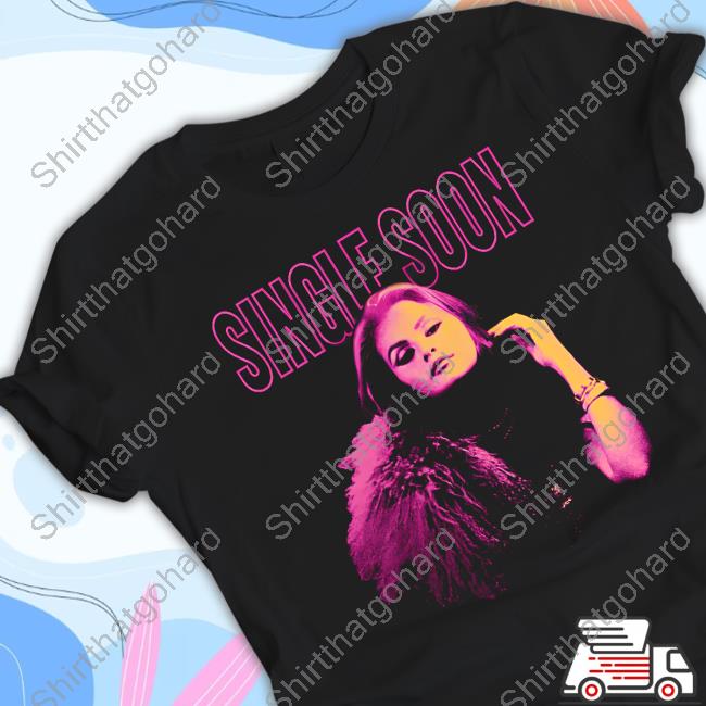Single Soon T-Shirt