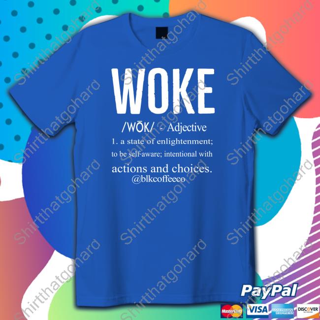 Official The Black Coffee Company Woke Definition Sweatshirt