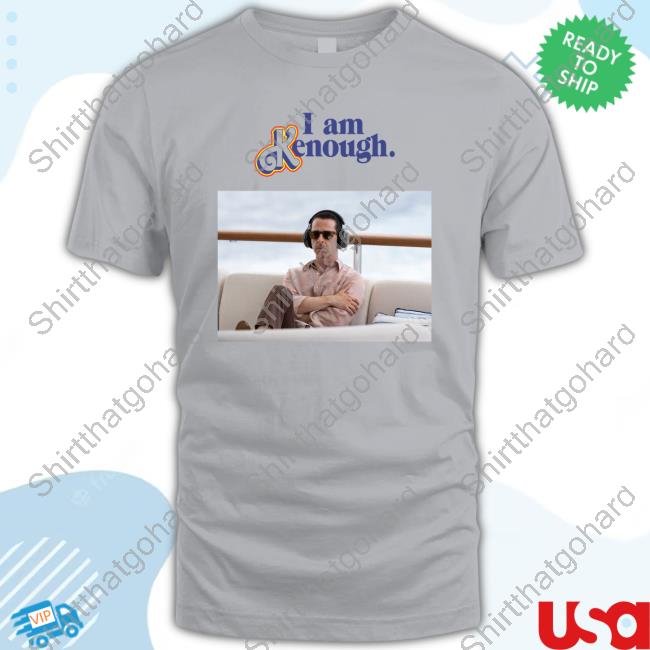 Official Kendall Roy I Am Kenough T-Shirt
