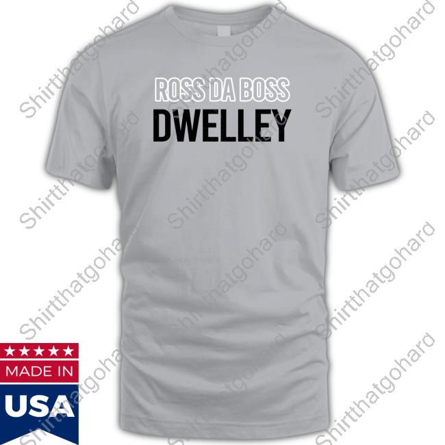 Ross Da Boss Dwelley Tee