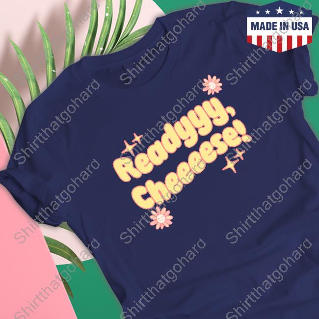 Official Lauren Derouen Ready Cheese Tee
