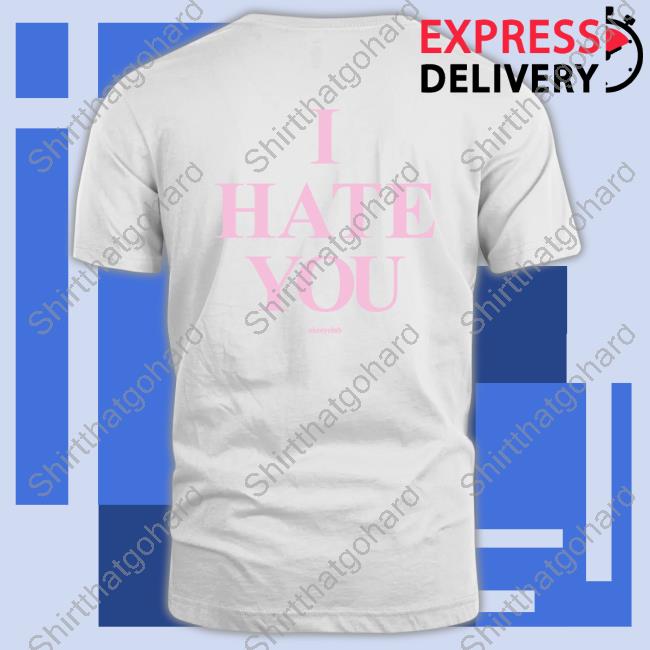 Okeeyoficial Merch I Hate You Tee