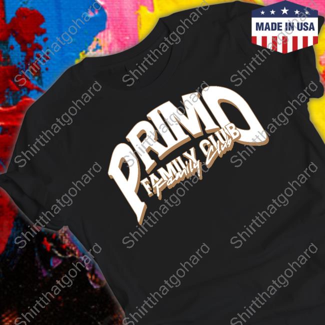 Primo Family Club Shirt
