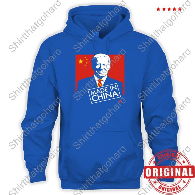 Biden Made In China Hoodie