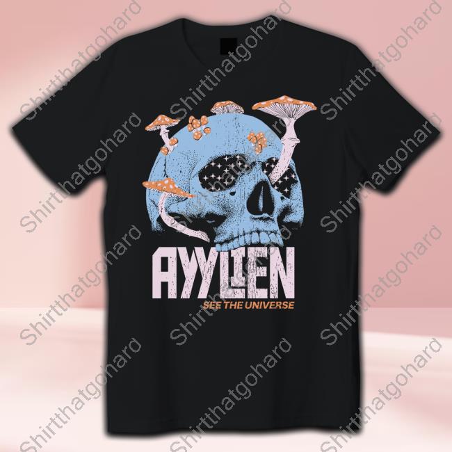 Ayylien Merch See The Universe Shirts