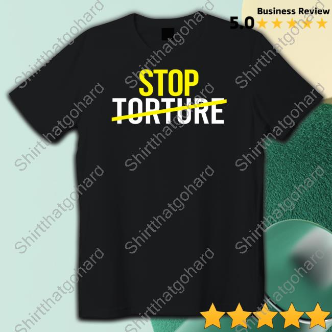 United Nations Stop Torture Shirt