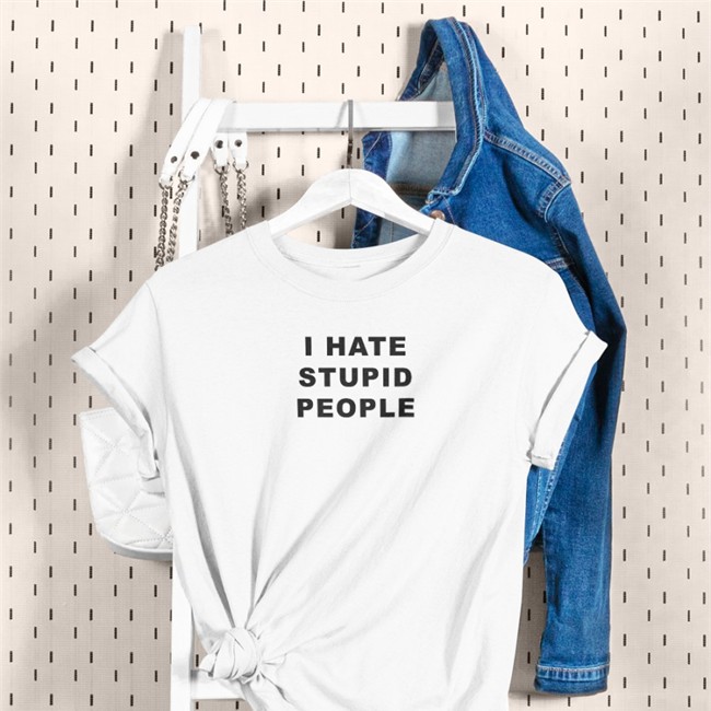 I Hate Stupid People Tee Shirt