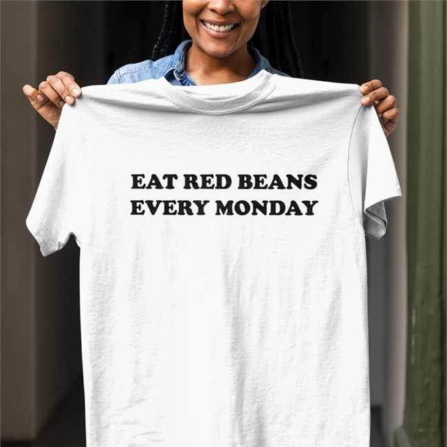 Eat Red Beans Every Monday Long Sleeve T Shirt