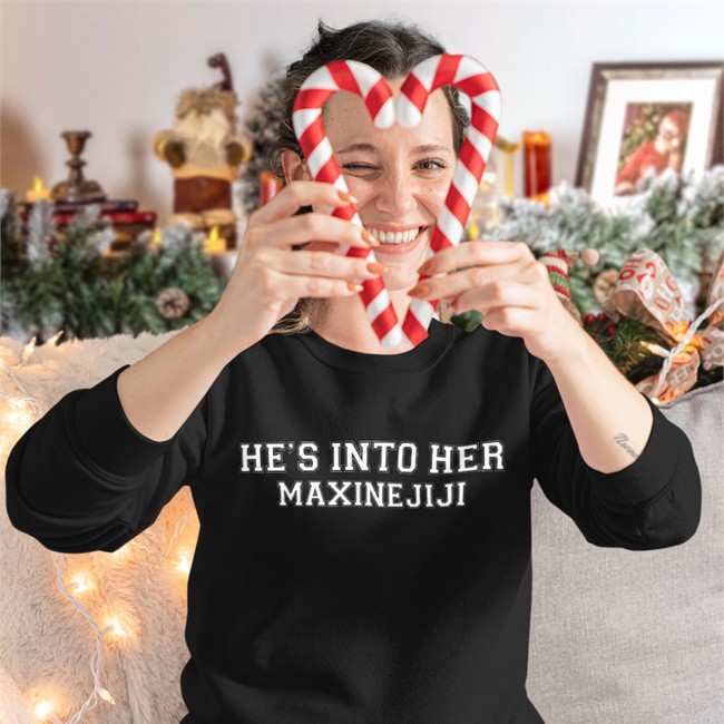 He's Into Her Maxinejiji T Shirt