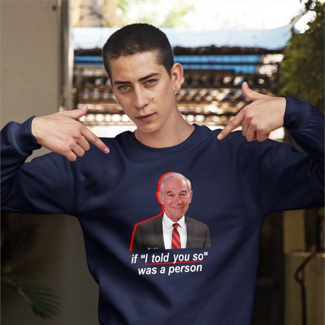 Ron Paul If I Told You So Was A Person Shirt Black wearechange Store Merch By Luke Rudkowski