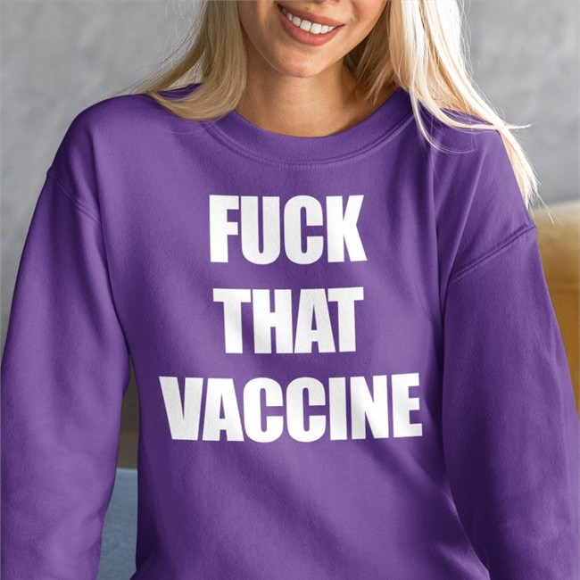 Fuck That Vaccine Shirt Maj Toure