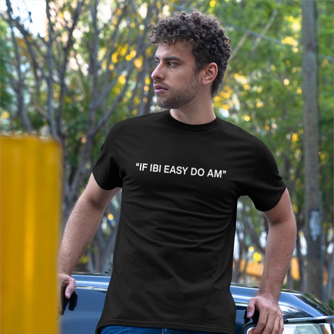 If Ibi Easy Do Am Hoodie