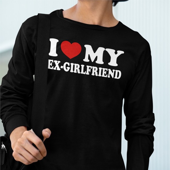 I Love My Ex-Girlfriend Shirts