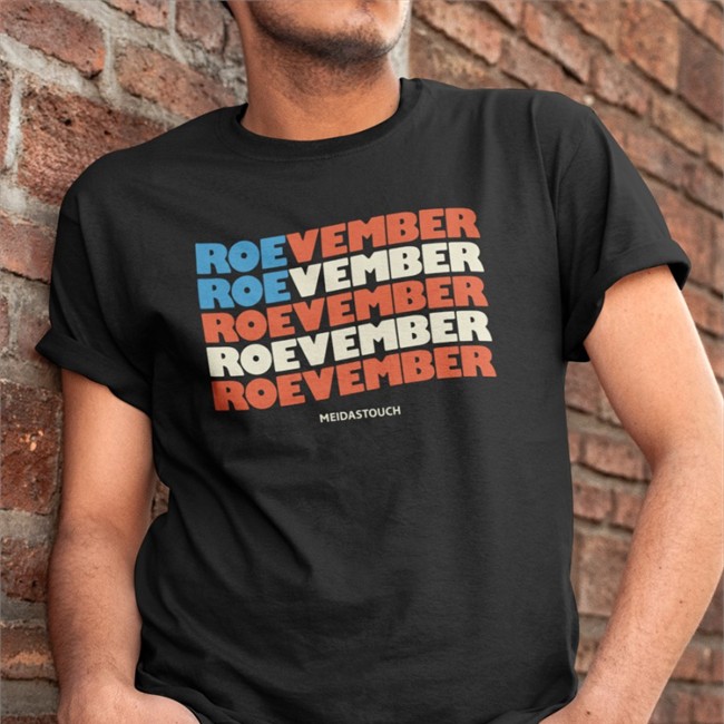 Meidastouch Merch Roevember Tee Shirt Meidastouch