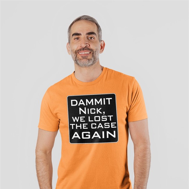 T. Greg Doucette Dammit Nick We Lost The Case Again Sweatshirt Greg Doucette