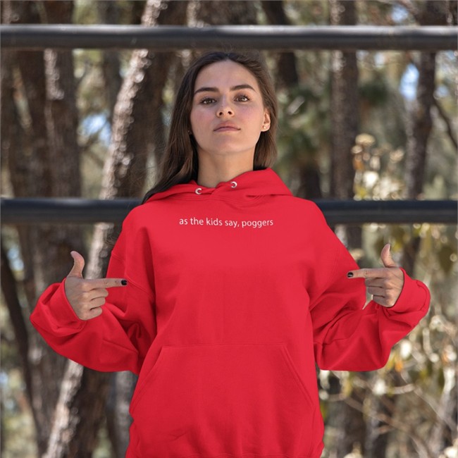 As The Kids Say Poggers Hooded Sweatshirt Playing With Power Mtg