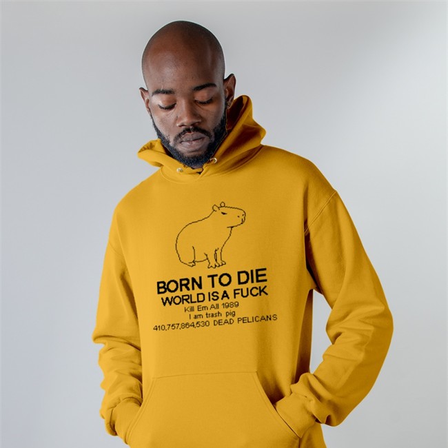 Born To Die Capybara Shirt