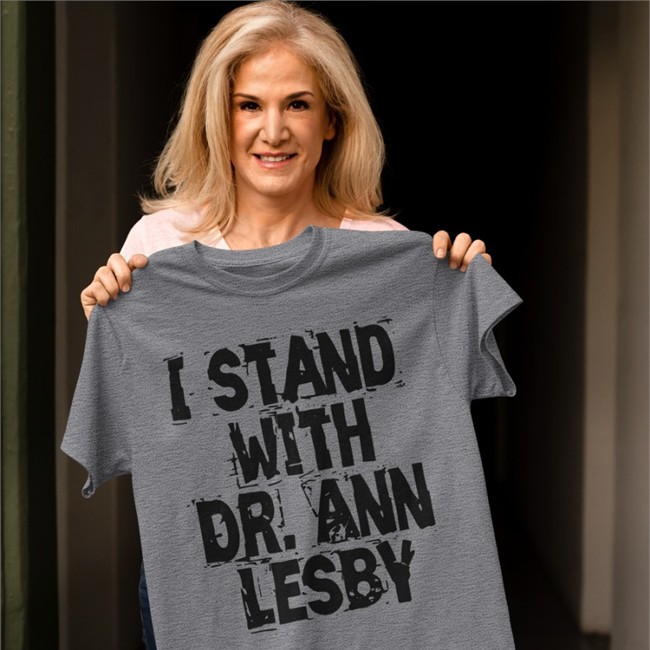 I Stand With Dr Ann Lesby Shirt AnnLesbyPhD Ann Lesby PhD Merch