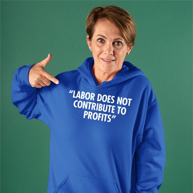 Labor Does Not Contribute To Profits Tee Shirt Railroads 2022