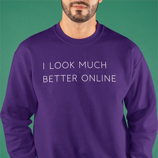 I Look Much Better Online Tee