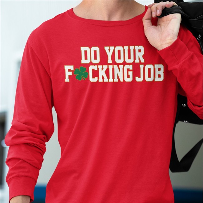 Do Your Fucking Job Tee Shirt Barstool Sports Store