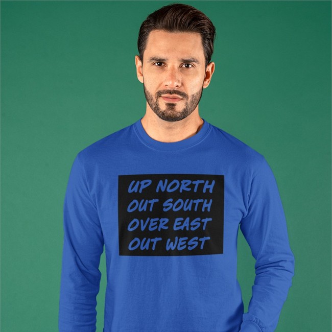 Up North Out South Over East Out West Hoodie