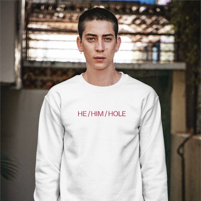 Funny Shirts That Go Hard Merch He Him Hole Shirt