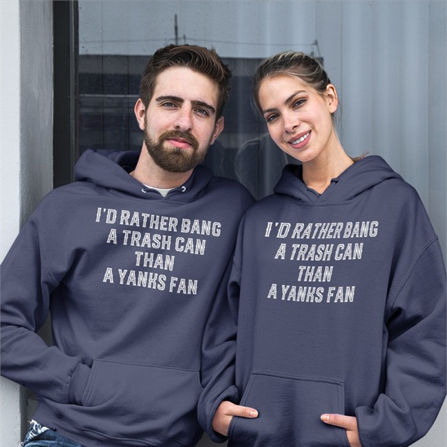 I'd Rather Bang A Trash Can Than A Yanks Fan Tee Shirt