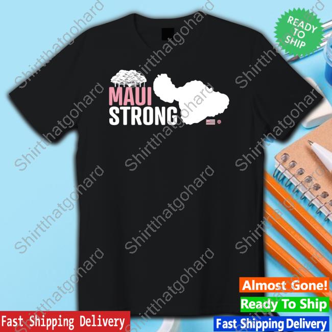 Official Maui Strong Tee