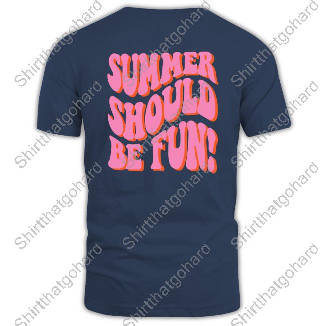 Official Drink Loverboy Store Summer Should Be Fun Sweatshirt