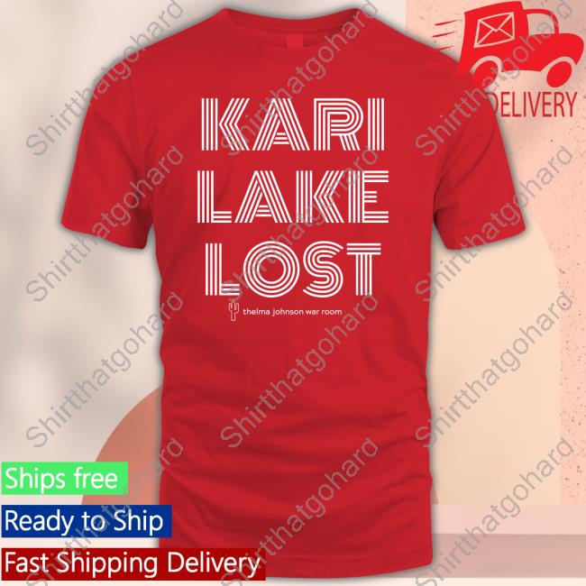Official Bonfire Merch Kari Lake Lost Shirt