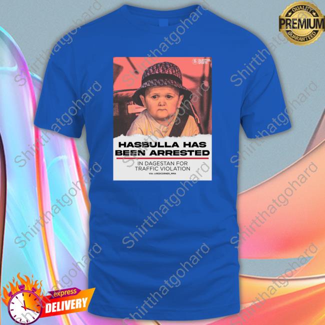Barstool Sports Free Hasbulla Hasbulla Has Been Arrested In Dagestan For Traffic Violation T Shirts