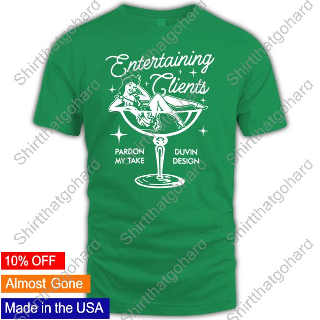 Pardon My Take Merch Pmt X Duvin Entertaining Clients T Shirt Barstoolsports