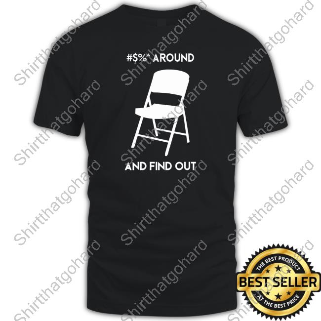 Official Alabama Chair Around And Find Out Custom T Shirts