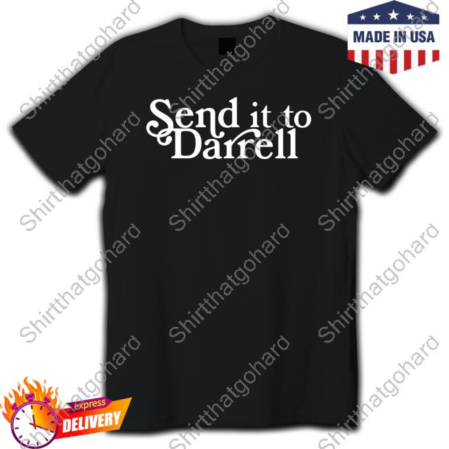 Official Lala Kent Merchandise Send It To Darrell Black T Shirts Shoplalakent