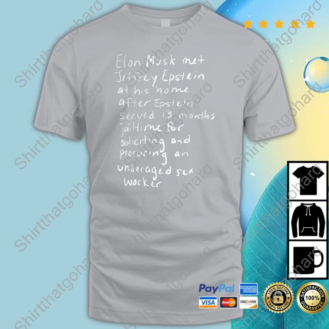 Retinal Bloom Out Now Elon Musk Met Jeffrey Epstein Shirt