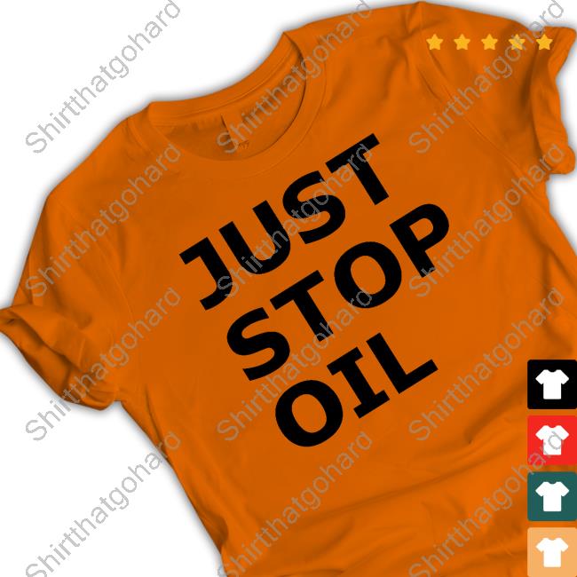Official Just Stop Oil Shirt
